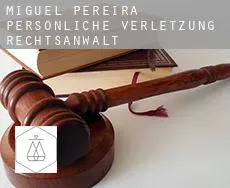 Miguel Pereira  persönliche verletzung rechtsanwalt