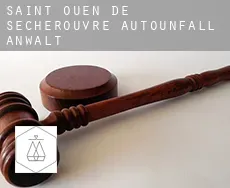 Saint-Ouen-de-Sécherouvre Autounfall Anwalt