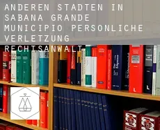Anderen Städten in Sabana Grande Municipio  persönliche verletzung rechtsanwalt