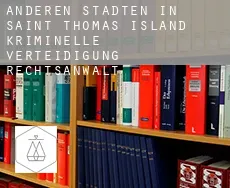 Anderen Städten in Saint Thomas Island  kriminelle verteidigung rechtsanwalt