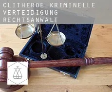 Clitheroe  kriminelle verteidigung rechtsanwalt