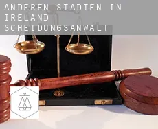 Anderen Städten in Ireland  Scheidungsanwalt