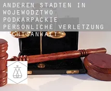 Anderen Städten in Wojewodztwo Podkarpackie  persönliche verletzung rechtsanwalt