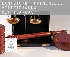 Damastown  kriminelle verteidigung rechtsanwalt
