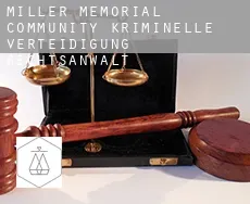Miller Memorial Community  kriminelle verteidigung rechtsanwalt