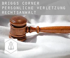 Briggs Corner  persönliche verletzung rechtsanwalt