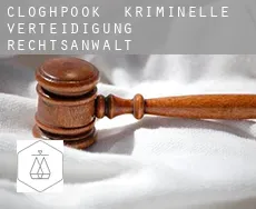 Cloghpook kriminelle verteidigung rechtsanwalt