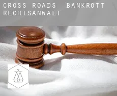 Cross Roads  bankrott rechtsanwalt