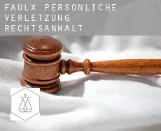 Faulx  persönliche verletzung rechtsanwalt