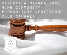 Riverview Manufactured Home Community  persönliche verletzung rechtsanwalt