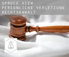Spruce View persönliche verletzung rechtsanwalt