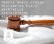 Travis Ranch  kriminelle verteidigung rechtsanwalt