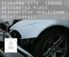 Kickapoo Site 6  persönliche verletzung rechtsanwalt