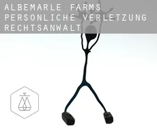 Albemarle Farms  persönliche verletzung rechtsanwalt