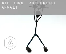 Big Horn  Autounfall Anwalt