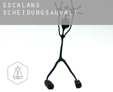 Escalans  Scheidungsanwalt