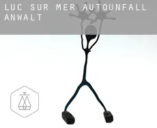 Luc-sur-Mer Autounfall Anwalt