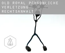 Old Royal  persönliche verletzung rechtsanwalt