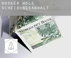 Hooker Hole  Scheidungsanwalt