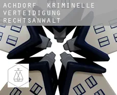 Achdorf  kriminelle verteidigung rechtsanwalt
