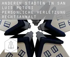 Anderen Städten in San Luis Potosi  persönliche verletzung rechtsanwalt