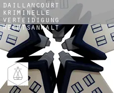 Daillancourt  kriminelle verteidigung rechtsanwalt