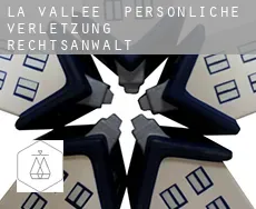 La Vallée  persönliche verletzung rechtsanwalt