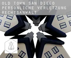 Old Town San Diego persönliche verletzung rechtsanwalt