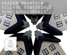 Shadow Mountain Village Scottsdale  Scheidungsanwalt