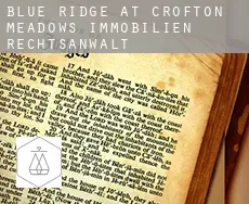 Blue Ridge at Crofton Meadows  immobilien rechtsanwalt