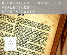 Bronchales  persönliche verletzung rechtsanwalt