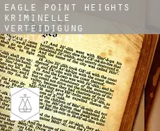 Eagle Point Heights  kriminelle verteidigung rechtsanwalt