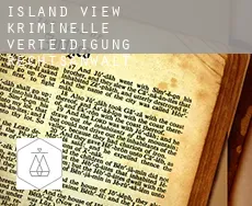 Island View  kriminelle verteidigung rechtsanwalt