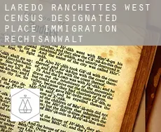 Laredo Ranchettes - West  immigration rechtsanwalt