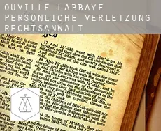 Ouville-l'Abbaye  persönliche verletzung rechtsanwalt