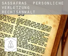 Sassafras  persönliche verletzung rechtsanwalt