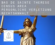 Bas-de-Sainte-Thérèse (census area)  persönliche verletzung rechtsanwalt
