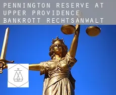 Pennington Reserve at Upper Providence  bankrott rechtsanwalt