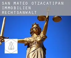 San Mateo Otzacatipan immobilien rechtsanwalt