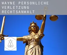 Wayne  persönliche verletzung rechtsanwalt