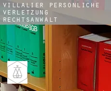 Villalier persönliche verletzung rechtsanwalt