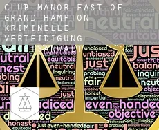 Club Manor East of Grand Hampton kriminelle verteidigung rechtsanwalt