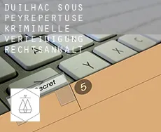 Duilhac-sous-Peyrepertuse  kriminelle verteidigung rechtsanwalt