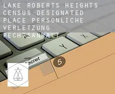 Lake Roberts Heights  persönliche verletzung rechtsanwalt