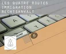 Les Quatre Routes  immigration rechtsanwalt