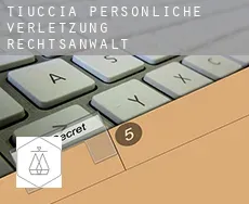 Tiuccia  persönliche verletzung rechtsanwalt
