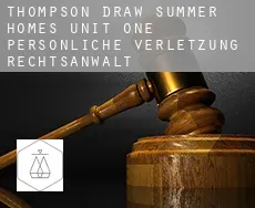 Thompson Draw Summer Homes Unit One  persönliche verletzung rechtsanwalt