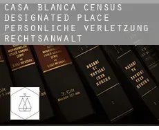 Casa Blanca persönliche verletzung rechtsanwalt