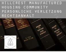 Hillcrest Manufactured Housing Community  persönliche verletzung rechtsanwalt