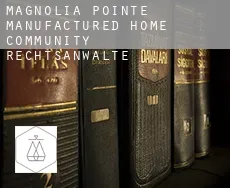 Magnolia Pointe Manufactured Home Community  rechtsanwälte
